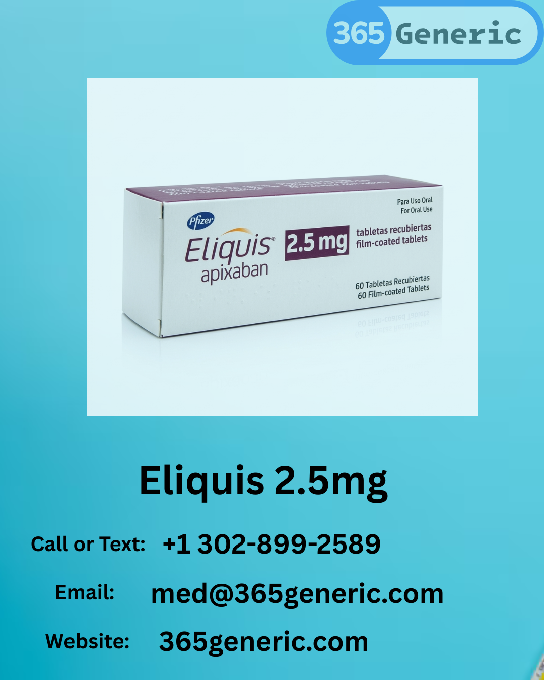 Eliquis 2.5 mg (Apixaban): Uses, Dosage Information, Side Effects & Safety Guide